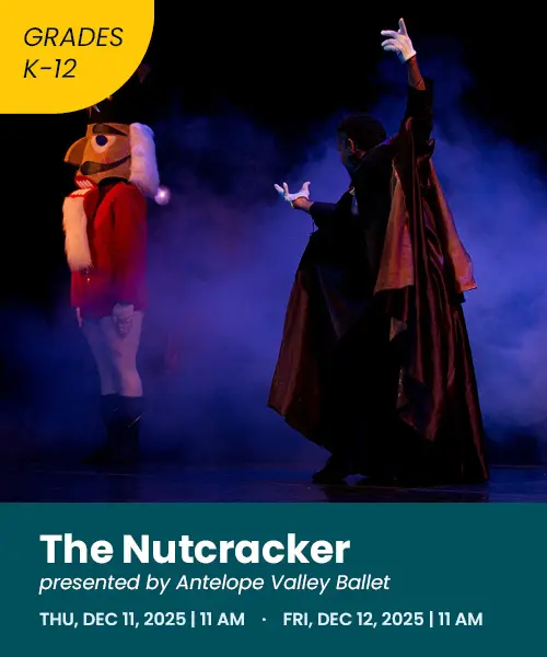 The Nutcracker presented by Antelope Valley Valley Thursday December 11th 2025 11:00 AM Friday December 12th 2025 11:00 AM
