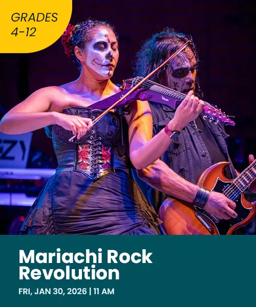Mariachi rock revolution Friday January 30th 2026 11:00 AM grades four through 12